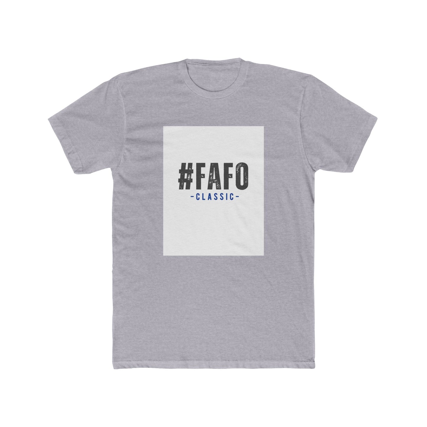 #FAFO Classic T-Shirt