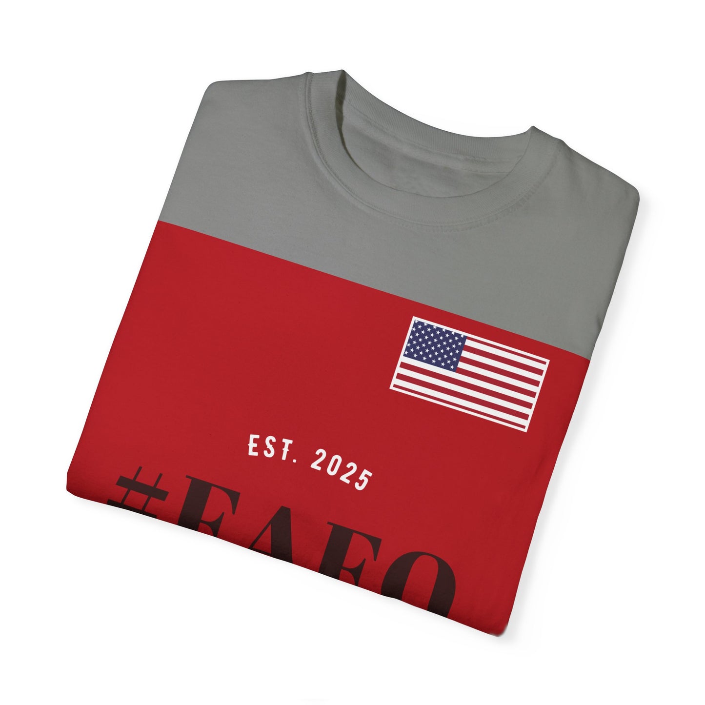 Patriotic #FAFO T-Shirt