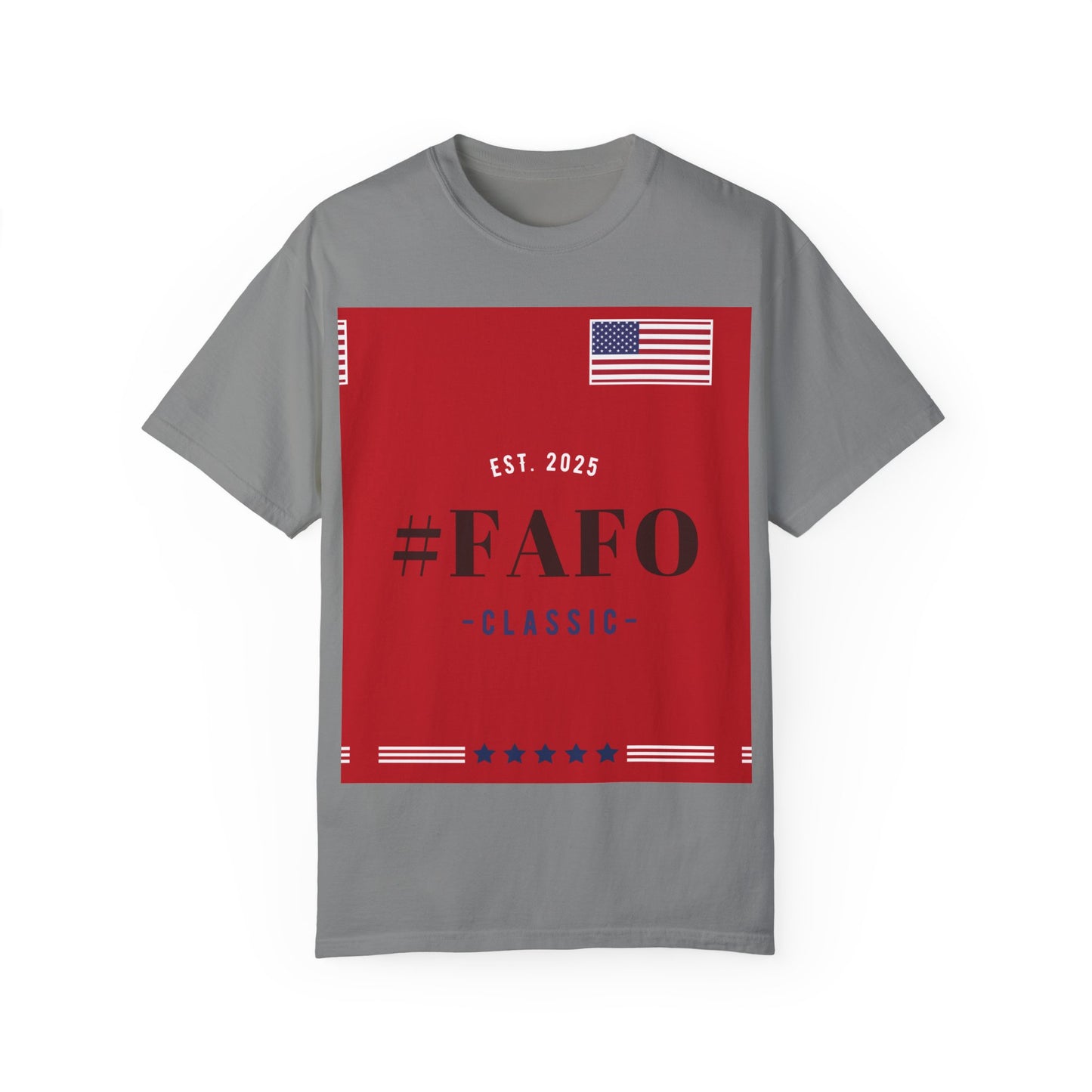 Patriotic #FAFO T-Shirt