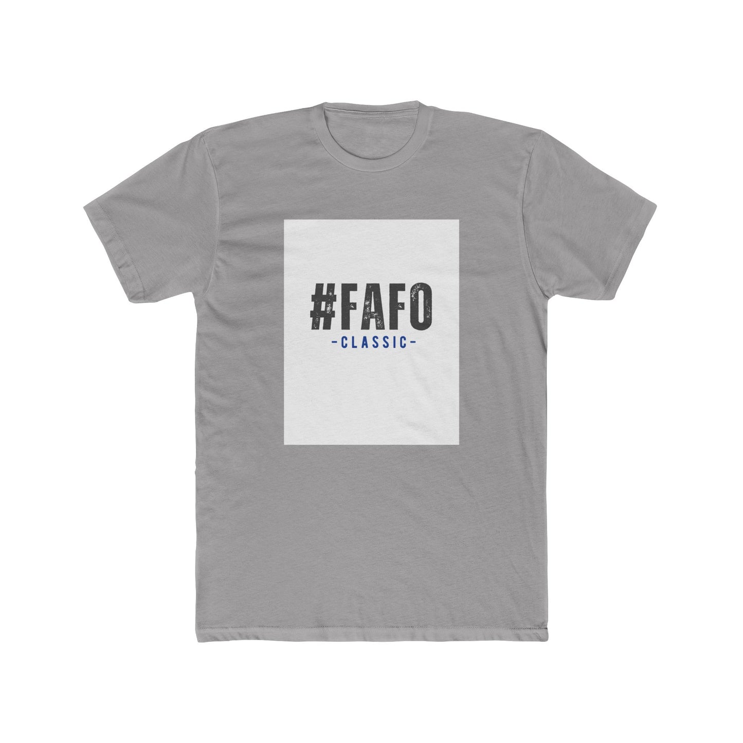 #FAFO Classic T-Shirt