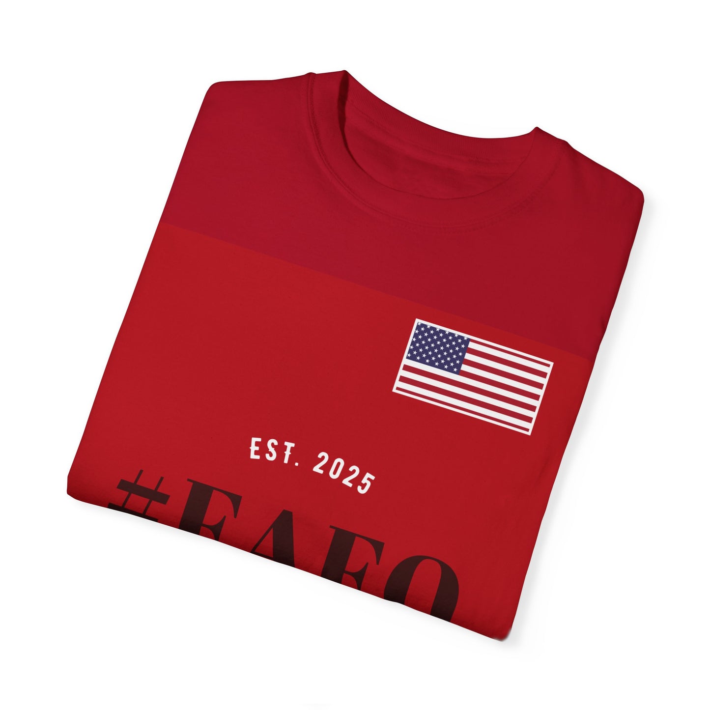 Patriotic #FAFO T-Shirt